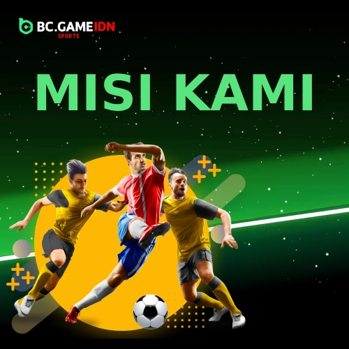 Misi Kami - BC Game